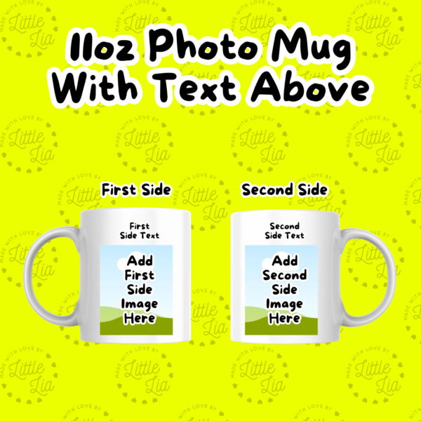 11oz Ceramic Mug Personalised with Two Photos and Text Above